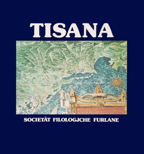 L. CICERI (a cura di), Tisana, Udine, Società Filologica Friulana 1978